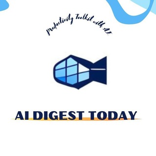 AI Digest Today – 效率工具箱📦