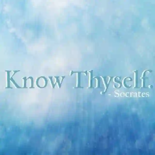 Know Thyself